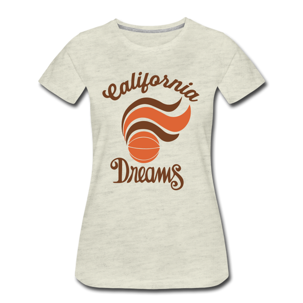 California Dreams Women’s T-Shirt - heather oatmeal