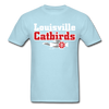 Louisville Catbirds T-Shirt - powder blue