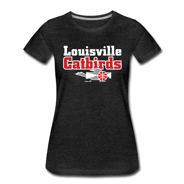 Louisville Catbirds Women’s T-Shirt - charcoal gray